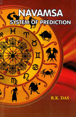 Navamsa: System Of Prediction | Unlocking The 9th Divisional Chart In Vedic Astrology | Advanced Jyotish By R.K. Das(Paperback, R.K. Das)