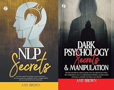 NLP Secrets + Dark Psychology Secrets And Manipulation Combo Set Of 2 Books(Paperback, Amy Brown)