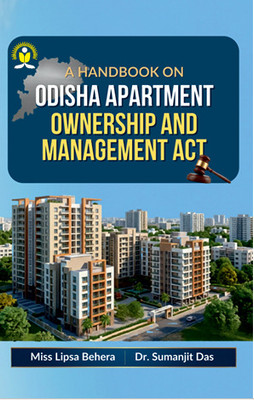 A Handbook On Odisha Apartment Ownership And Management Act(Paperback, MISS LIPSA BEHERA, DR SUMANJIT DAS)