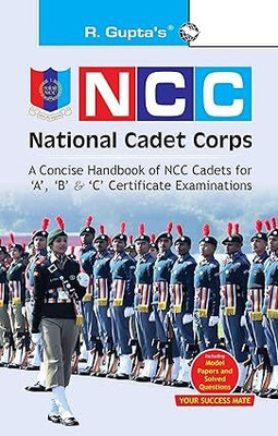NCC: Handbook Of NCC Cadets For 'A', 'B' And 'C' Certificate Examinations Paperback – 12 November 2024(Paperback, RPH Editorial Board)