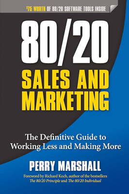 80/20 Sales And Marketing By Perry Marshall(Paperback, Perry Marshall)