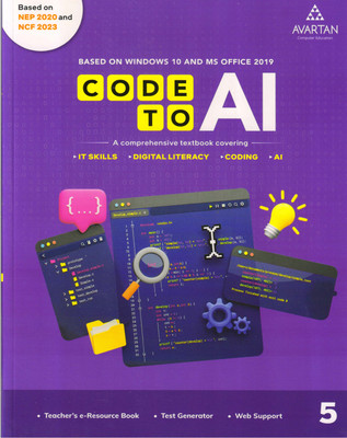 AVARTAN CODE TO AI For Class - 5 Based On Windows 10 And MS Office 2019(Paperback, AVARTAN)