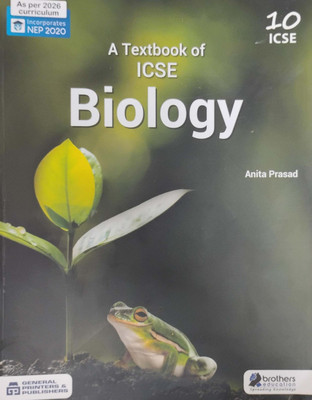A Textbook Icse Biology Class 10(Pepper back, Anita Prasad)