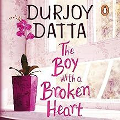 The Boy With A Broken Heart 
Durjoy Datta (Author)(Paperback, Durjoy Datta)