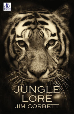 Jungle Lore(Paperback, JIM CORBETT)