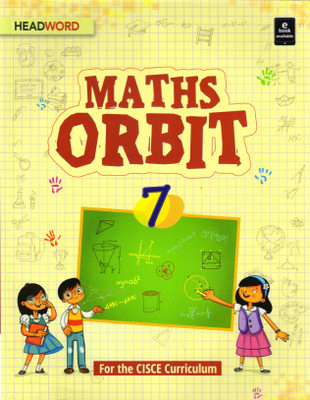 HEADWORD MATHS ORBIT CLASS - 7(For The CISCE Curriculum)(Paperback, Sunanda Rudola, Meenakshi Verma)