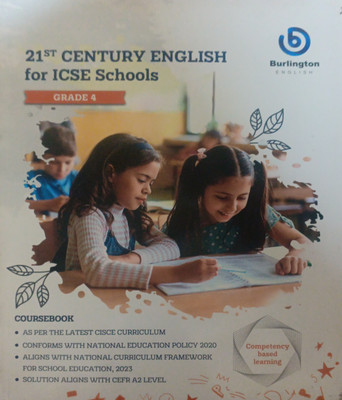 21st Century English For ICSE Schools Grade 4(Pepper back, Burlington)