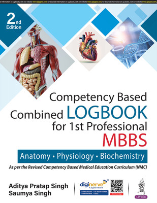 Competency Based Combined LOGBOOK For 1st Professional MBBS: Anatomy, Physiology And Biochemistry(Paperback, Others, ADITYA PRATAP SINGH)