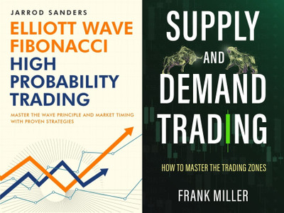 Elliott Wave Fibonacci High Probability Trading + Supply And Demand Trading(Paperback, Jarrod Sanders)