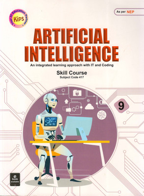 Kips ARTIFICIAL INTELLIGENCE Skill Course - 9
Subject Code 417 (An Integrated Learning Approach With IT And Coding)(Paperback, IT TEAM) Kips ARTIFICIAL INTELLIGENCE Skill Course - 9
Subject Code 417 (An Integrated Learning Approach With IT And Coding)(Paperback, IT TEAM)