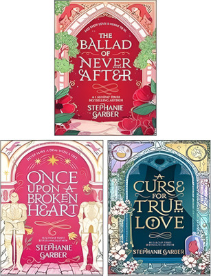 Stephanie Garber Once Upon A Broken Heart Series 3 Books Collection Set (Once Upon A Broken Heart, The Ballad Of Never After, A Curse For True Love)(Paperback, Stephanie Garber)