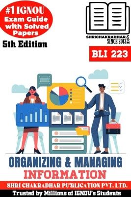 IGNOU BLI 223 Help Book Organising And Managing Information (IGNOU Study Notes/Guidebook Chapter-Wise) With Latest Solved Previous Year Question Papers IGNOU BLIS Bli223(Paperback, BHAVYA KUMAR SAHNI)