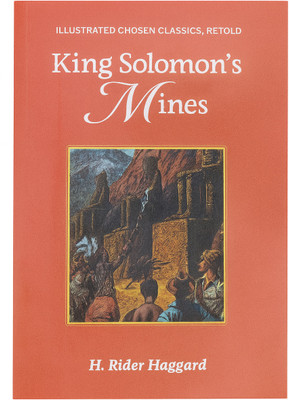 King Solomon’s Mines (Illustrated Chosen Classics, Retold) – H. Rider Haggard(Paperback, H. Rider Haggard)