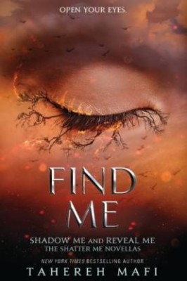 Find Me (Tahereh Mafi)(Paperback, Tahereh Mafi)