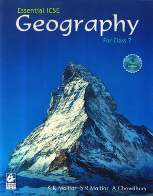 Essential ICSE Geography For Class - 7(Paperback, K K Maltiar, S R Maltiar, A Chowdhury)