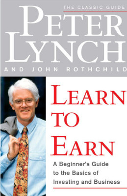 Learn To Earn(Paperback, PETER LYNCH)