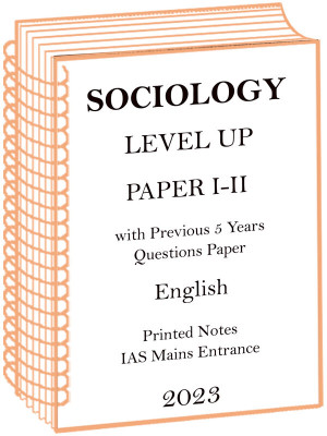Previous 5 Years Question Plus Full Set Level Up Sociology Notes For IAS Mains 2023(Spiral Bound, Level Up)