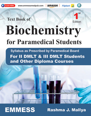 Text Book Of Biochemistry For Paramedical Students (Syllabus As Prescribed By Paramedical Board
For II Dmlt & III Dmlt Students And Other Diploma Courses)(Paperback, Rashma J. Mallya)