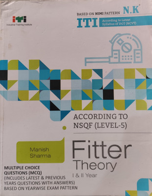 Nk ITI NiMi Pettern According To Nsqf Level-5 Fitter Theory 1&2 Year MCQ Manish Sharma(Paperback, Manish Sharma)