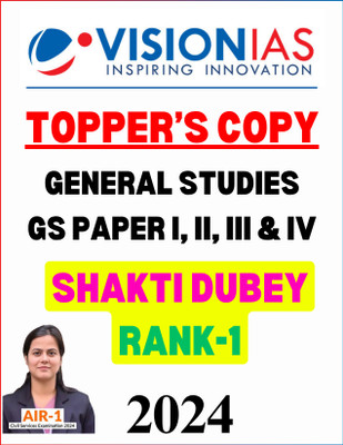 Vision IAS Topper's Copy | Shakti Dubey Rank-1 2024 UPSC Mains Answer Copy | General Studies Paper I To IV | English Medium | Photocopy B&W(Paperback, Vision IAS)