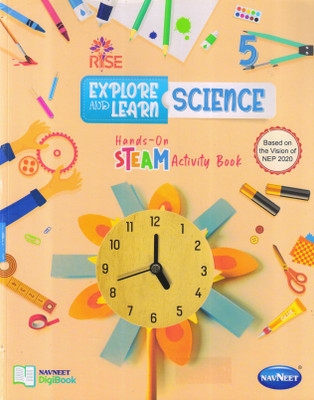 RISE EXPLORE AND LEARN SCIENCE (Hands-On Steam Activity Book) 5(Paperback, Shuchita Singhal)