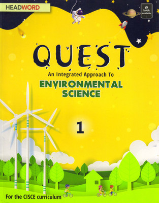 Quest An Integrated Approach To ENVIRONMENTAL SCIENCE - For CISCE Class - 1(Paperback, Illa Vij, Priyanka Monga)