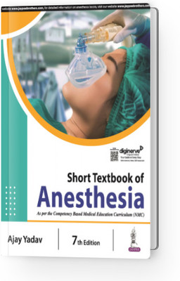 Short Textbook Of Anesthesia(Paperback, AJAY YADAV)