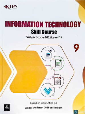 Kips Information Technology Skill Course Level -1 For Class 9 - CBSE - Examination 2025-26(Paperback, Kips)