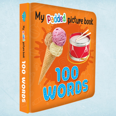 MY PADDED PICTURE BOOK 100 Words|Capturing Imaginations With 100-Word Picture Book(Hardcover, Sawan)