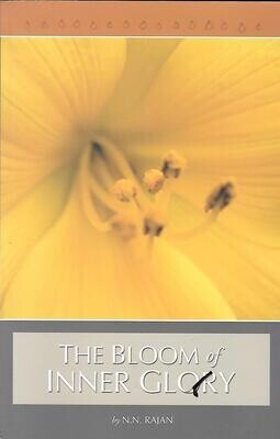 The Bloom Of Inner Glory (English)(Paperback, N N Rajan)