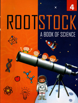 Rootstock A Book Of Science Class - 4(Paperback, ANURAG KUMAR)