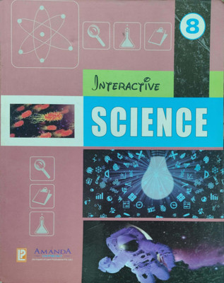Interactive Science Class 8(Pepper back, P. P. TIWARI)