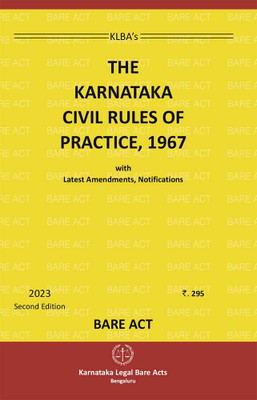 The Karnataka Civil Rules Of Practice,1967(English)-2023 Updated Edition Along With Notifications(Paperback, KLBA)