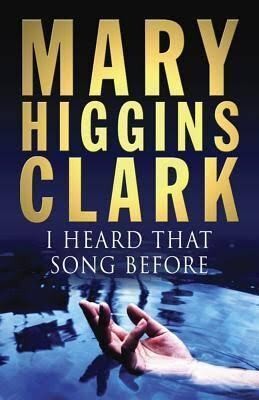 I Heard That Song Before By Mary Higgins Clark(Paperback, Mary Higgins Clark)