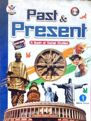 The Wings Past & Present Book Of Social Studies Class 1(Paperback, NIKHIL TOMAR)