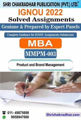 IGNOU MMPM 3 Solved Assignment 2022-23 Product And Brand Management IGNOU Solved Assignment MBA 3rd Semester IGNOU Master Of Business Administration (2022-2023) Mmpm3(Paperback, BHAVYA KUMAR SAHNI) IGNOU MMPM 3 Solved Assignment 2022-23 Product And Brand Management IGNOU Solved Assignment MBA 3rd Semester IGNOU Master Of Business Administration (2022-2023) Mmpm3(Paperback, BHAVYA KUMAR SAHNI)