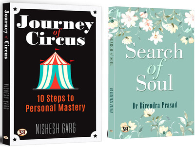 Journey Of Circus + Search Of Soul | Spiritual Self Help | Inward Journey To Find Truth, Connection And Self-Acceptance | Poem | Live A Better Life And Become Prosperous | Spiritual Philosophy (Set Of 2 Books In English)(Paperback, Nishesh Garg, Birendra Prasad)