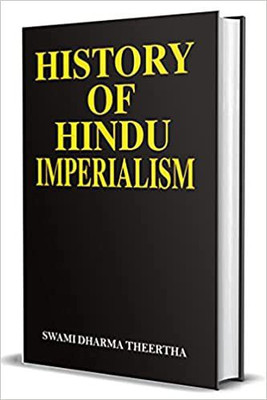 History Of Hindu Imperialism(Paperback, Swami dharma Theertha)