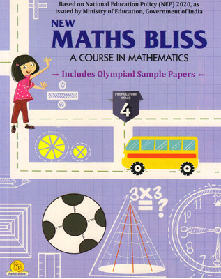 NEW MATHS BLISS For Preparatory Stage - 4
(A Course In Mathematics)(Paperback, Rakhi Srivastava Raman)
