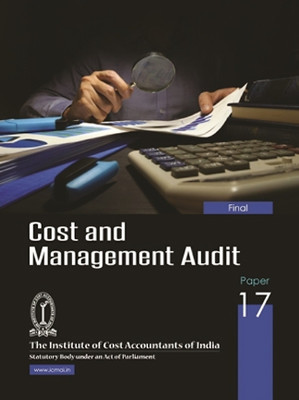 COST AND MANAGEMENT AUDIT (FINAL) PAPER-17 A Complete Book As Per Updated Syllabus Useful For ICMAI/ICAI/ICSI/NET/PHD/MBA/M.COM/B.COM/GOVT EXAM Etc(Paperback, ICMAI)