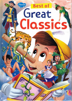 Best Of Great Classics | Iconic Children's Stories Reimagined | Sawan(Hardcover, Generic)