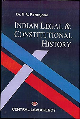Indian Legal And Constitutional History(Paperback, Dr.N.V.Paranjape)