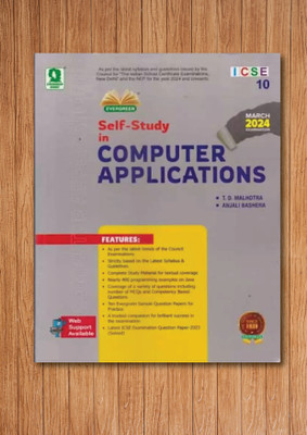 Evergreen ICSE Self Study Computer Application - Class 10 (For 2024 Exams)(Paperback, T. D. MALHOTRA, ANJALI BASHERA)
