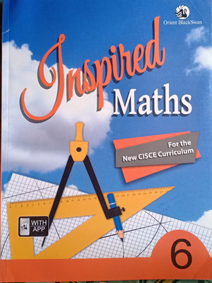 Inspired Math ICSE Class 6(Pepper back, Orient blackswan)