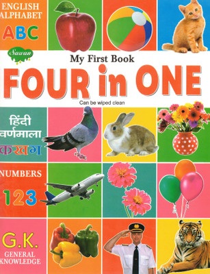 My First Book FOUR In ONE | English Alphabet, Hindi Varnamala, Numbers & General Knowledge | Wipe-Clean Early Learning Book(Paperback, Generic)