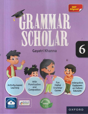 Oxfors Grammar Scholar Class -6(Paperback, GAYATRI KHANNA)