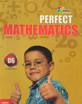 Dhruv Perfect Mathematics Class - 6(Paperback, Sanskrit, RAVINDER BHUSHAN, KUSH KAPOOR)