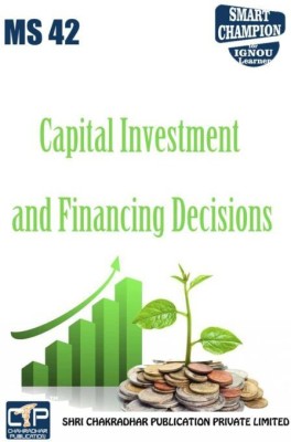 IGNOU MS 42 Solved Guess Papers Pdf From IGNOU Study Material/Books Capital Investment And Financing Decisions For Exam Preparation (Latest Syllabus) IGNOU Master Of Business Administration(Paperback, BHAVYA KUMAR SAHNI) IGNOU MS 42 Solved Guess Papers Pdf From IGNOU Study Material/Books Capital Investment And Financing Decisions For Exam Preparation (Latest Syllabus) IGNOU Master Of Business Administration(Paperback, BHAVYA KUMAR SAHNI)
