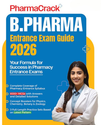 PharmaCrack B.Pharm Entrance Exam 2026 | Study Guide| Complete Coverage Of Syllabus With 4000+ MCQs With Solutions & 3 Practice Sets(Paperback, Editorial Board) PharmaCrack B.Pharm Entrance Exam 2026 | Study Guide| Complete Coverage Of Syllabus With 4000+ MCQs With Solutions & 3 Practice Sets(Paperback, Editorial Board)