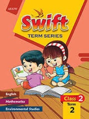 ARROW Swift TERM SERIES Class 2 Term 2(Paperback, Neha Wahi, Jyothi Swaroop, Alka Ratti Bakshi, Padmini Samreen)